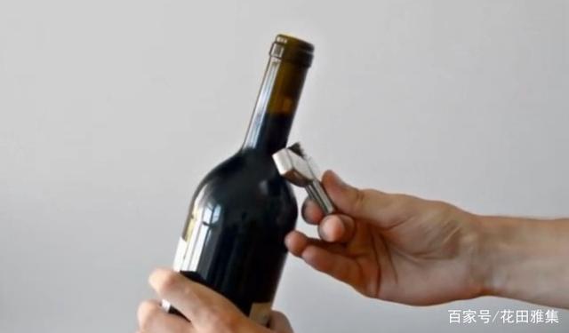 不用开瓶器开红酒瓶的6种技 相信学会这些开红酒的技巧